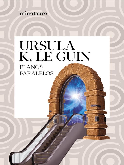 Title details for Planos paralelos by Ursula K. Le Guin - Available